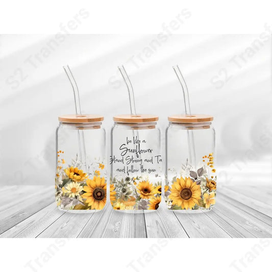 16 Oz Be Like A Sunflower Cup Wrap - UV DTF Transfer UV DTF Cup Wrap