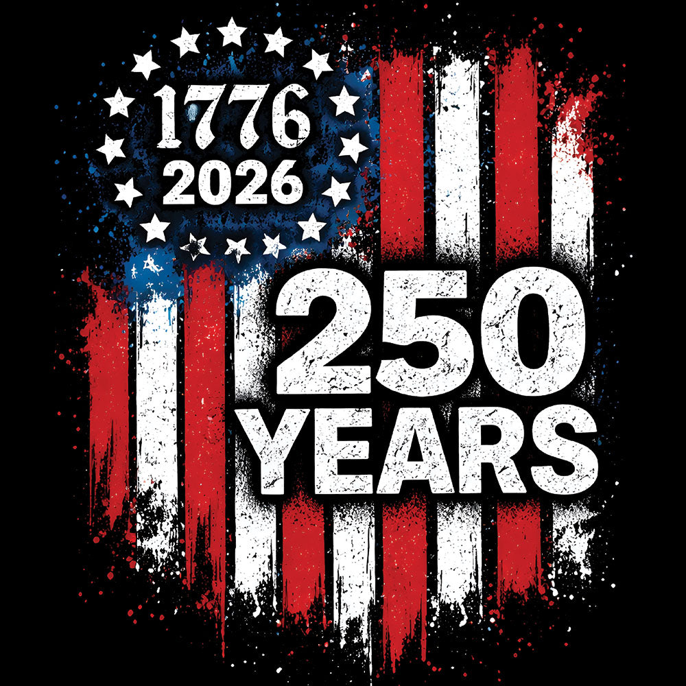 250 Years Flag DTF transfer design featuring distressed American flag stripes with bold 250 YEARS overlay typography commemorating American independence