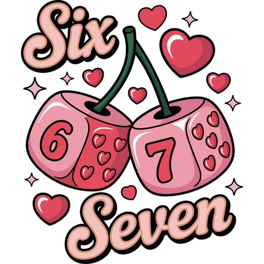 67 Six Seven Valentine's Day 1 – DTF Transfer