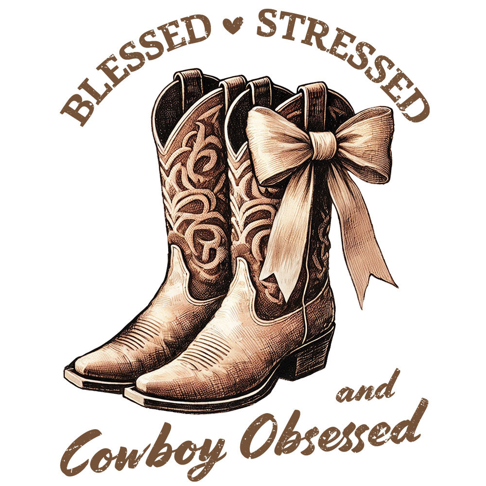Blessed Stressed Cowboy Obsessed DTF transfer design featuring a pair of brown cowboy boots with a peach satin bow and arched Blessed Stressed and Cowboy Obsessed text