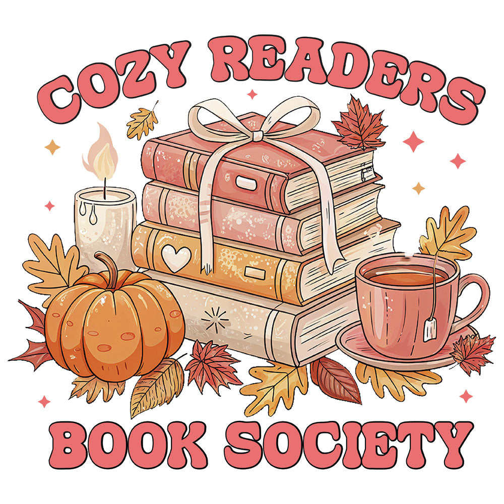 Cozy Readers Book Society DTF transfer design featuring a stack of vintage books with bow, candle, pumpkin and tea cup surrounded by fall leaves with Cozy Readers Book Society typography