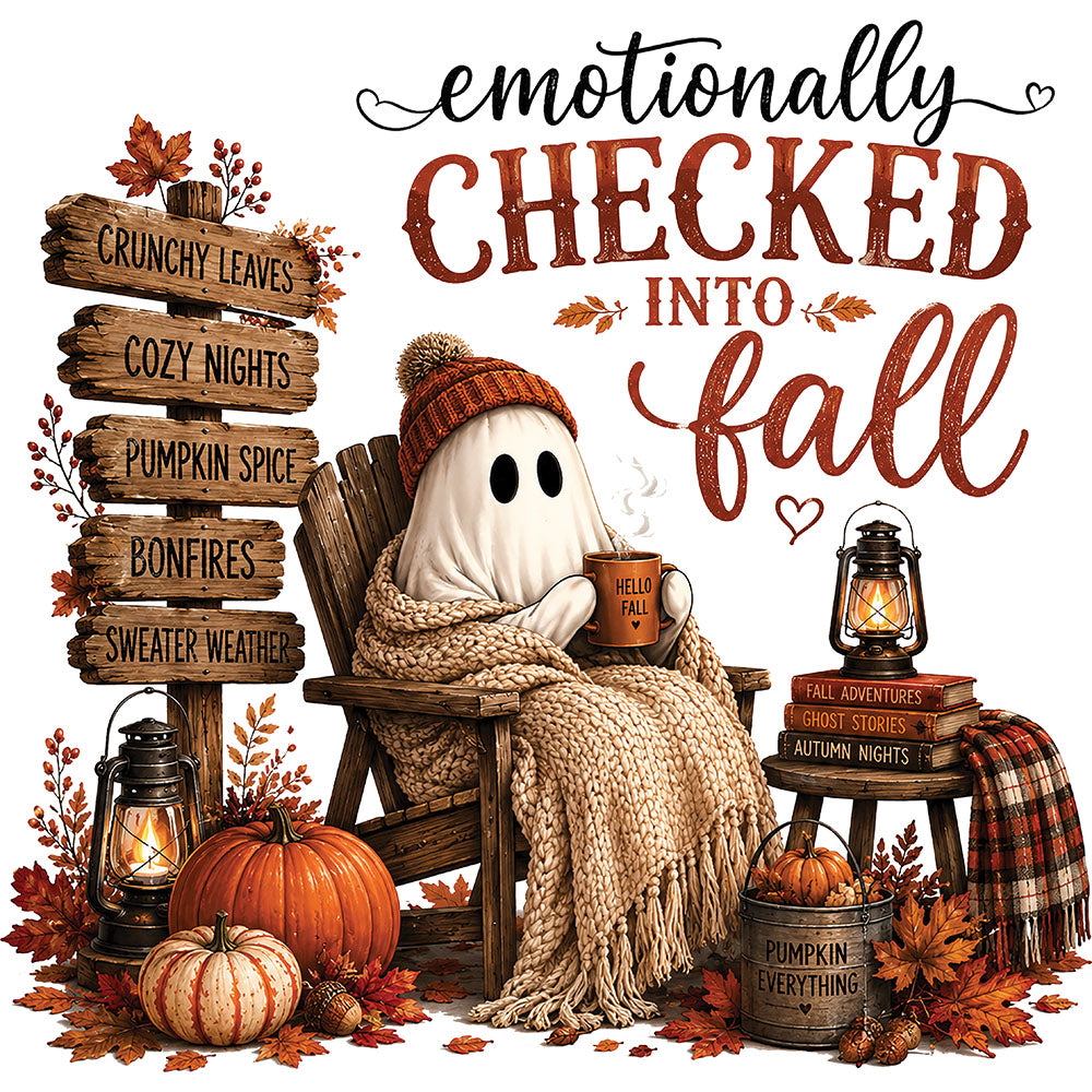 Emotionally Checked Into Fall – DTF Transfer