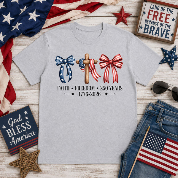 Faith Freedom 250 Years – DTF Transfer