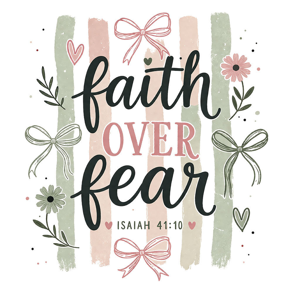 Faith Over Fear Pastel Stripes – DTF Transfer