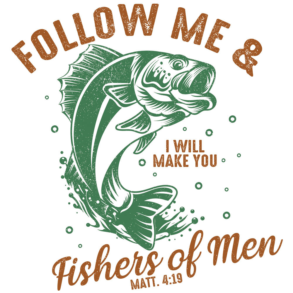Follow Me & Fishers Of Men – DTF Transfer