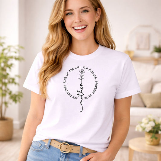 Her Children Rise Up And Call Her Blessed DTF transfer design mockup on a t-shirt featuring circular Proverbs 31:28 verse around a flower with vertical mother script