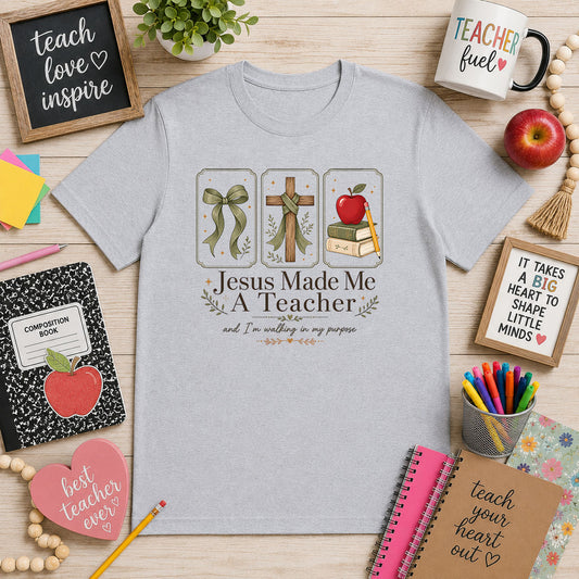 Jesus Made Me A Teacher – DTF Transfer