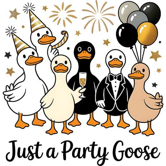 Just A Party Goose DTF transfer design featuring five cartoon geese celebrating with party hats, champagne, tuxedo, and gold and black balloons under fireworks
