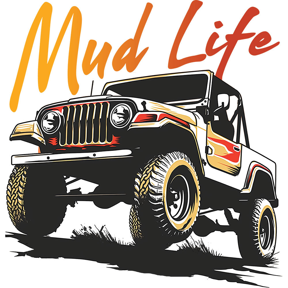 Mud Life – DTF Transfer