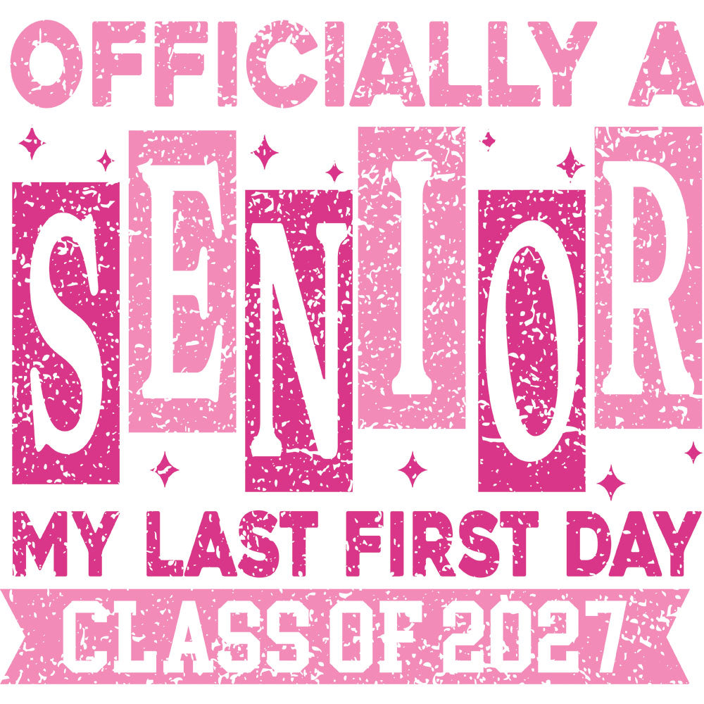 Officially A Senior 2027 – DTF Transfer