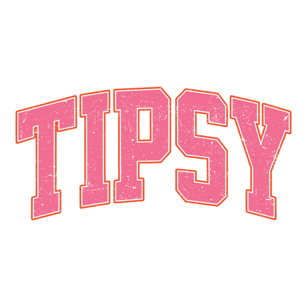 Retro Tipsy Varsity DTF transfer design featuring pink TIPSY varsity-style block letters with orange outline and distressed texture
