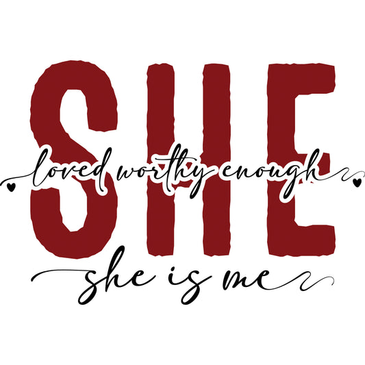 She Is Me Self Love – DTF Transfer