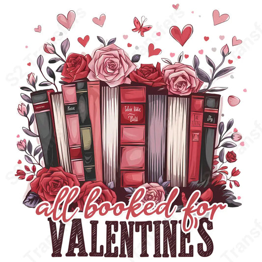 All Booked For Valentine’s - DTF Transfer DTF Transfer