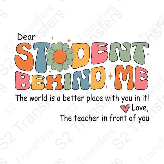 Dear Student Behind Me