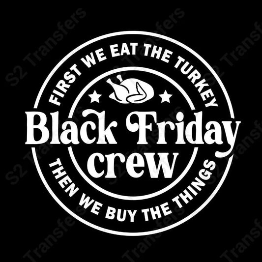 First We Eat Turkey Black Friday White