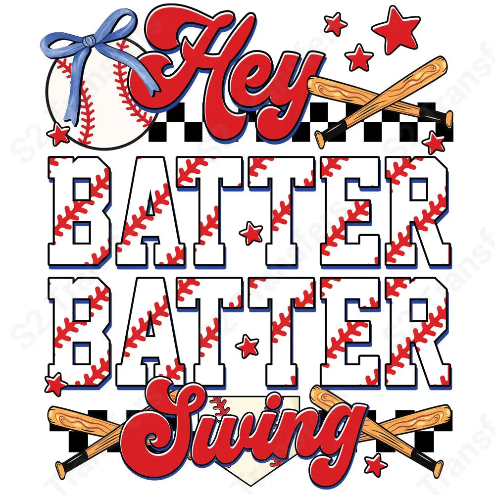 Hey Batter Batter Swing Vibrant - DTF Transfer DTF Transfer