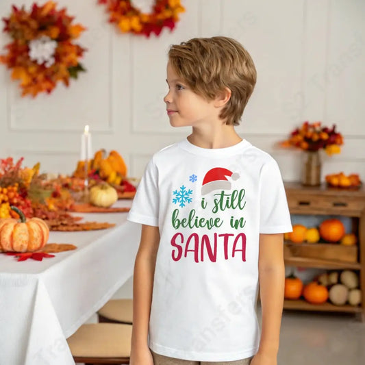 I Still Believe In Santa - DTF Transfer DTF Transfer