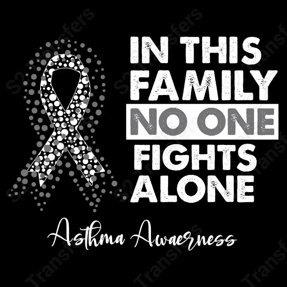 In This Family No One Fights Alone Asthma Awareness