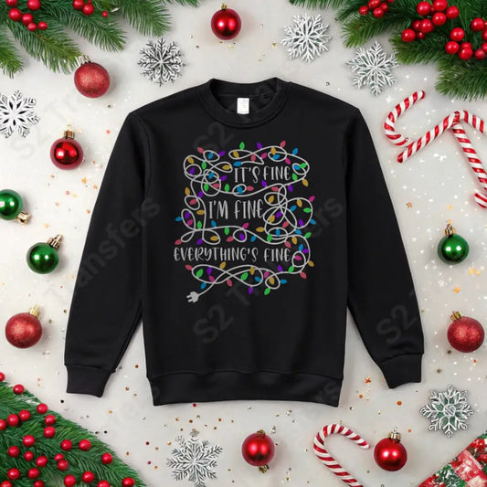 It’s Fine I’m Fine Lights Colorful - DTF Transfer DTF Transfer