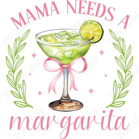 Mama Needs A Margarita Coquette - DTF Transfer DTF Transfer