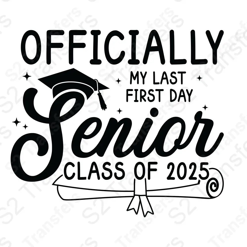 Officially My Last First Day Senior Class Of 2025