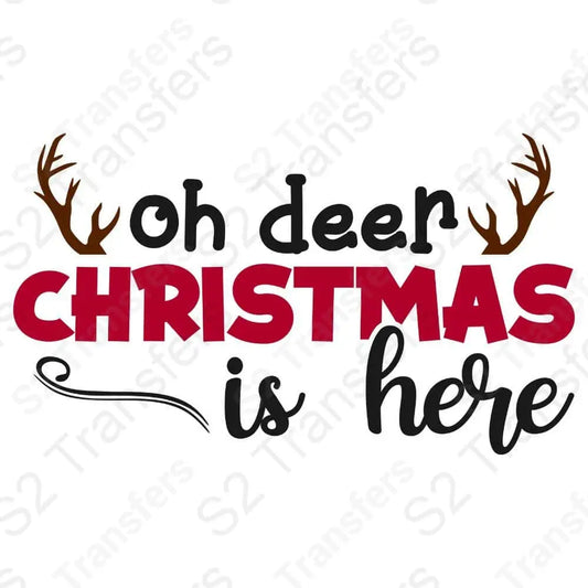 Oh Deer Christmas Is Here