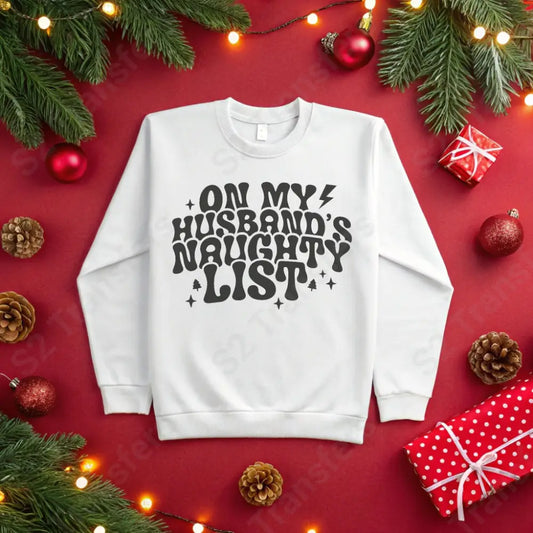 On My Husband’s Naughty List Black - DTF Transfer DTF Transfer