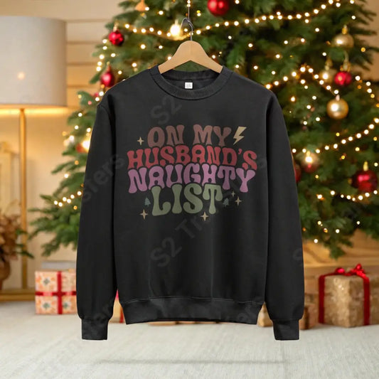 On My Husband’s Naughty List - DTF Transfer DTF Transfer