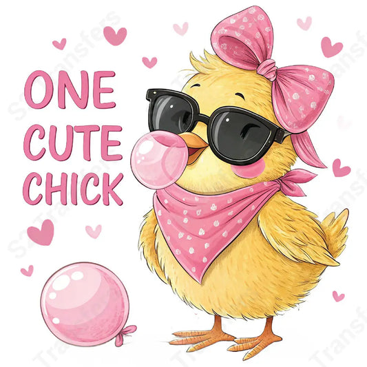 One Cute Chick - DTF Transfer DTF Transfer