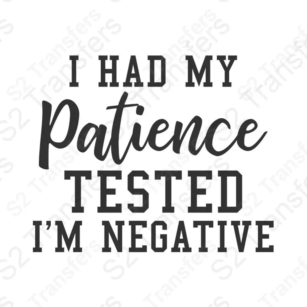 Patience Tested