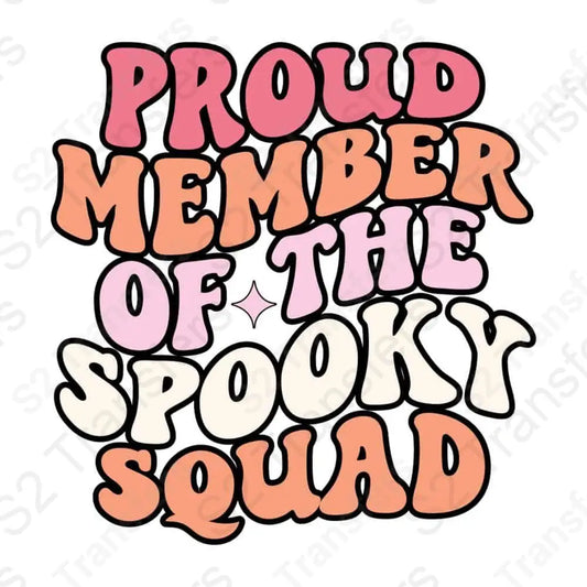 Proud Member Of The Spooky Squad