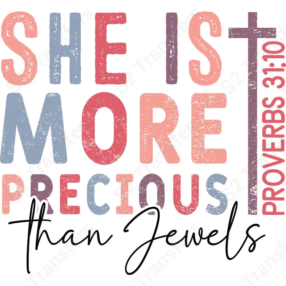 She Is More Precious Than Jewels - DTF Transfer DTF Transfer