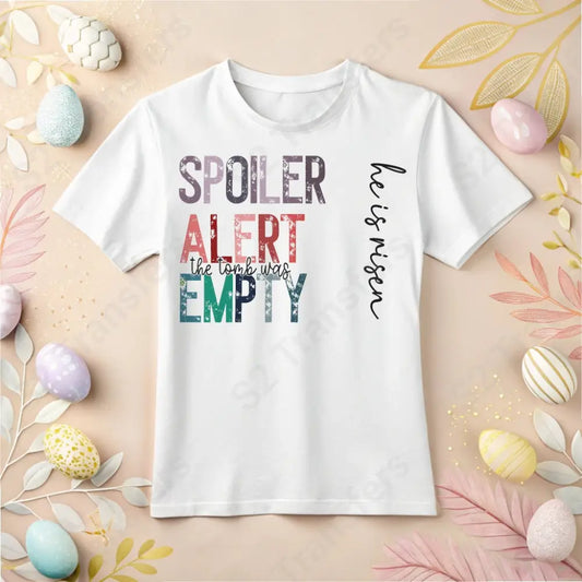 Spoiler Alert The Tomb Was Empty Colorful - DTF Transfer DTF Transfer