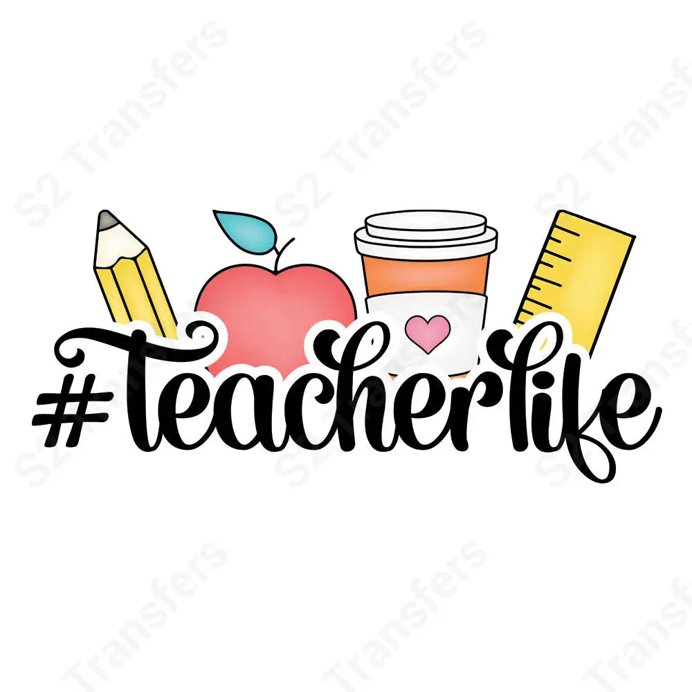 #TeacherLife - DTF Transfer DTF Transfer