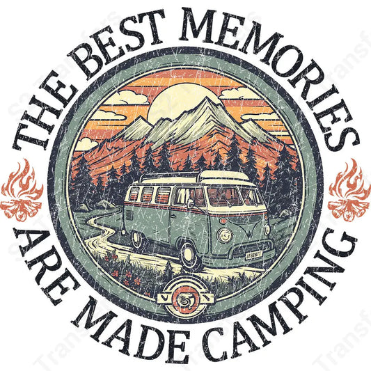 The Best Memories Are Made Camping Retro - DTF Transfer DTF Transfer
