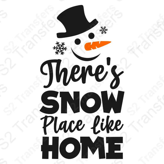 There's Snow Place Like Home