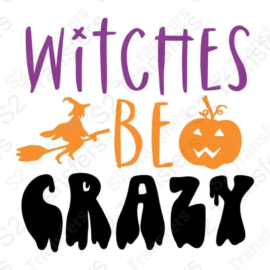 Witches Be Crazy