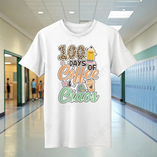 100 Days of Coffee & Chaos - DTF Transfer DTF Transfer
