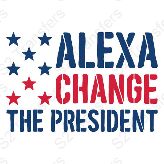 Alexa Change The President