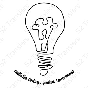 Autistic Today Genius Tomorrow