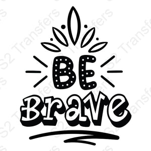 Be Brave