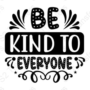 Be Kind To Everyone