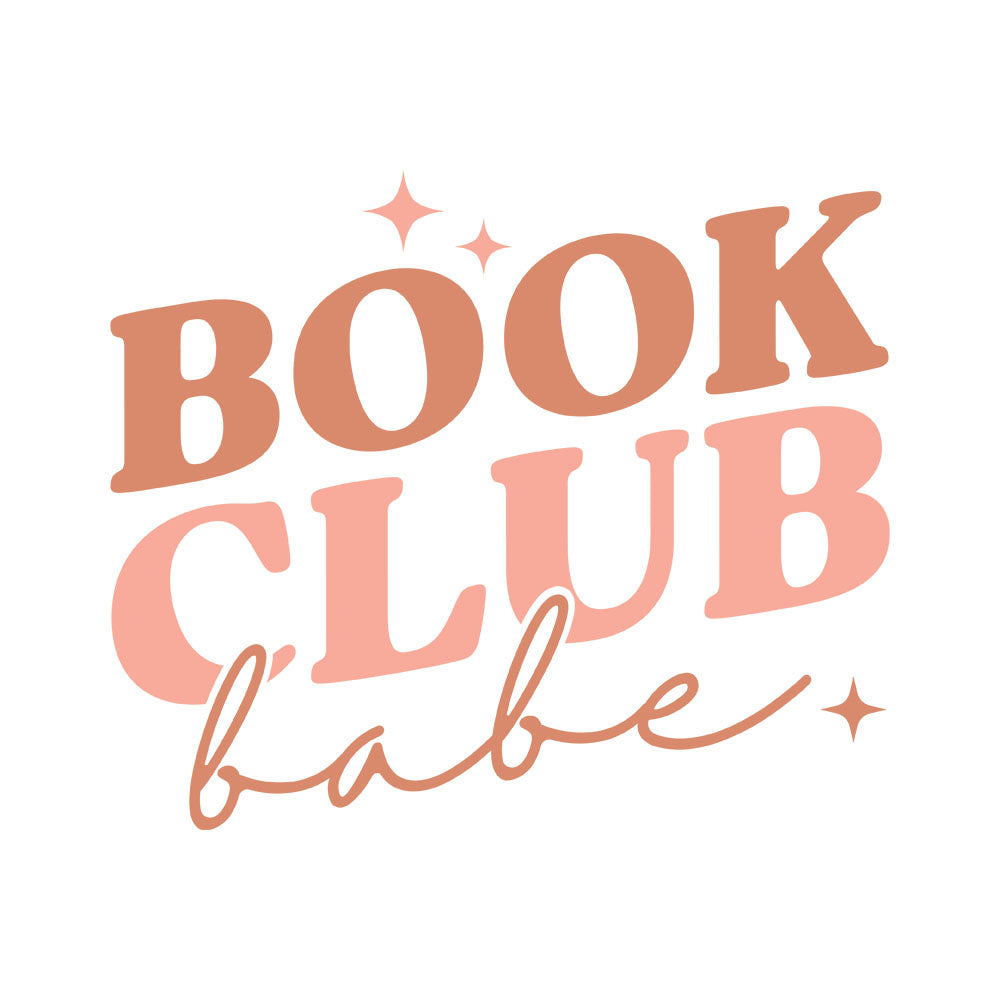 Book Club Babe DTF transfer design featuring bold terracotta and peach retro stacked typography spelling Book Club Babe with sparkle accents in a chic book lover style