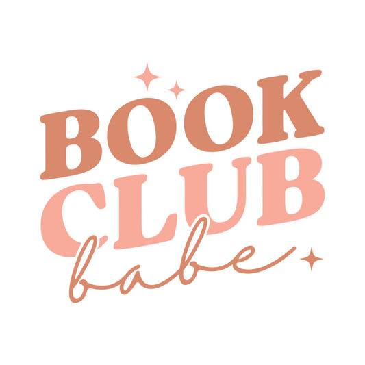 Book Club Babe DTF transfer design featuring bold terracotta and peach retro stacked typography spelling Book Club Babe with sparkle accents in a chic book lover style