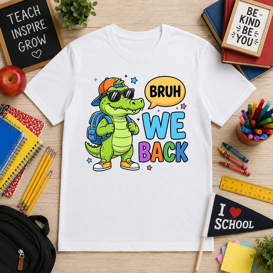Bruh We Back Alligator – DTF Transfer