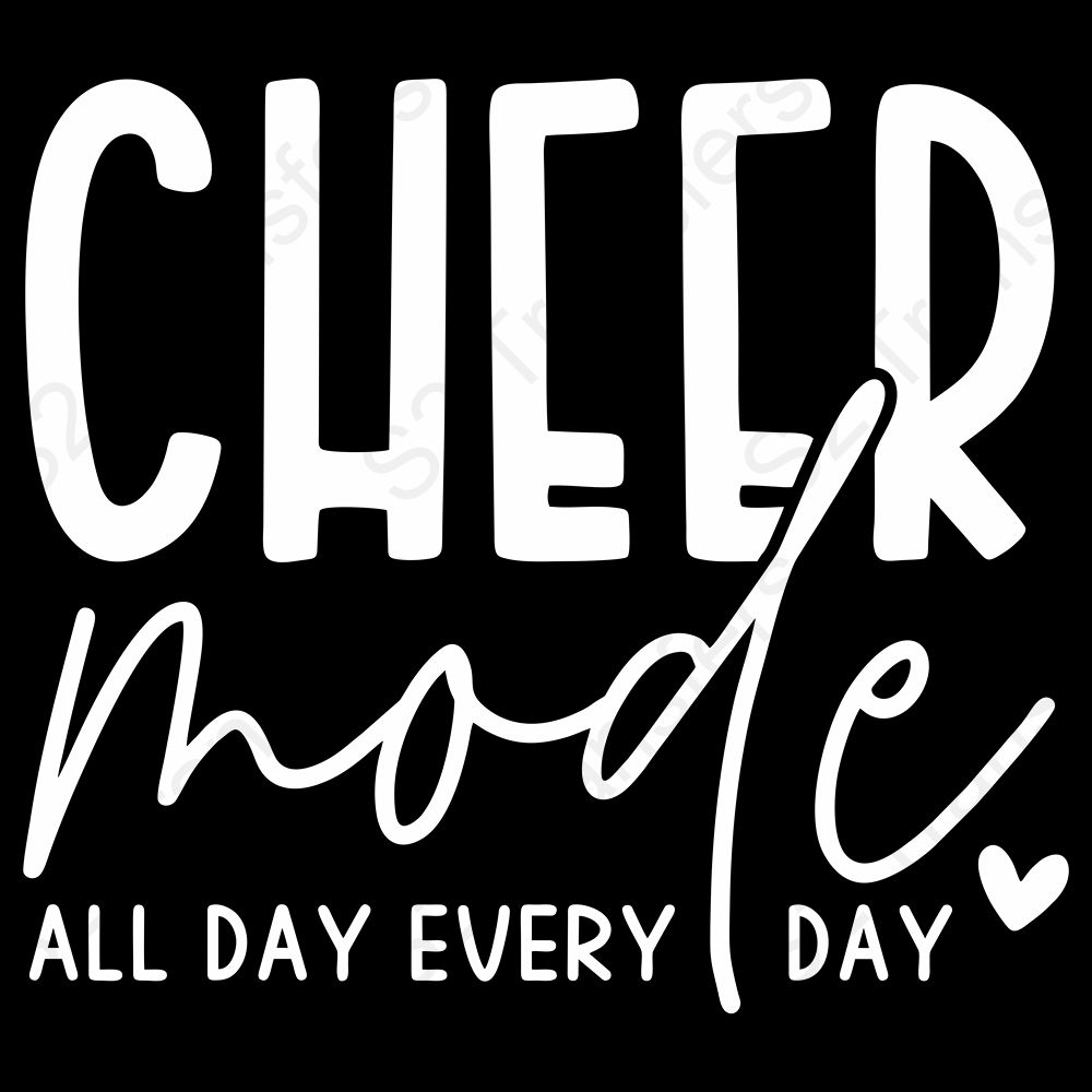 Cheer Mode All Day Every Day White