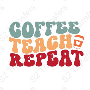 Coffee Teach Repeat