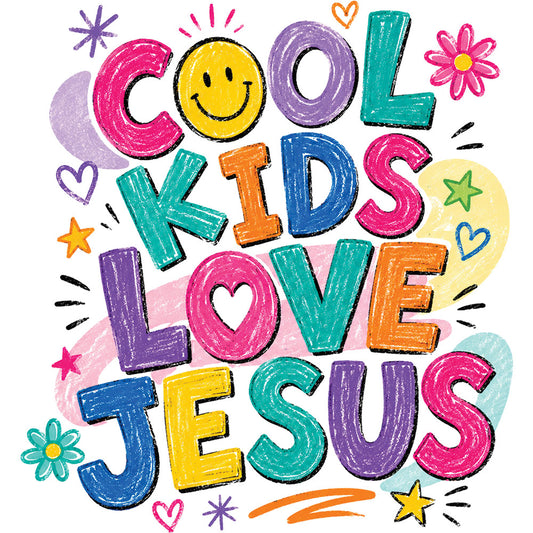 Cool Kids Love Jesus Vibrant – DTF Transfer
