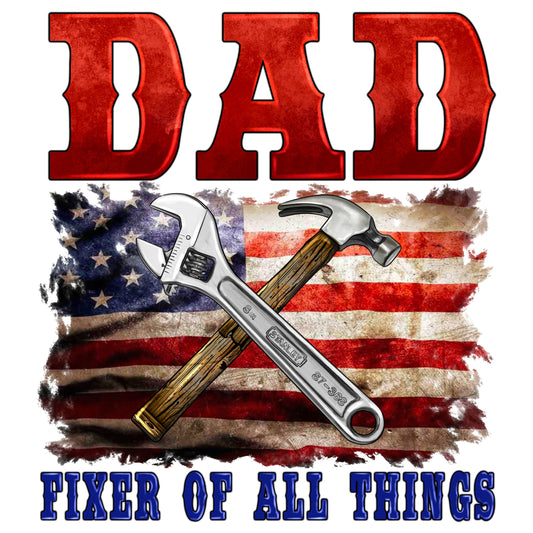 Dad Fixer Of All Things