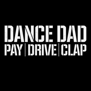 Dance Dad Pay Drive Clap